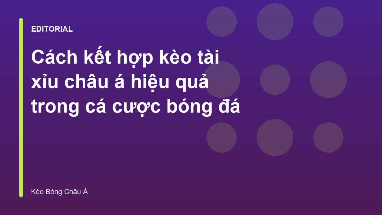 Phân tích kèo tài xỉu châu á và kèo chấp
