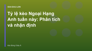 Read more about the article Tỷ lệ kèo Ngoại Hạng Anh tuần này: Phân tích và nhận định